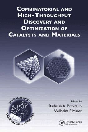 Radislav A. Potyrailo, Wilhelm F. Maier - Combinatorial and High-Throughput Discovery and Optimization of Catalysts and Materials, Inbunden
