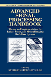 bokomslag Advanced Signal Processing Handbook: Theory and Implementation for Radar, Sonar, and Medical Imaging Real Time Systems