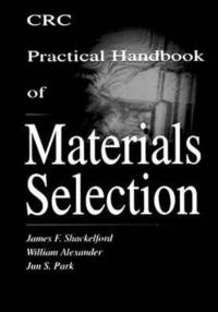 bokomslag CRC Practical Handbook of Materials Selection