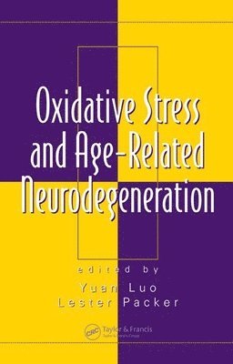 Oxidative Stress and Age-Related Neurodegeneration 1
