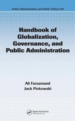 bokomslag Handbook of Globalization, Governance, and Public Administration