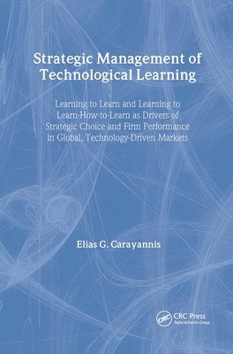 Strategic Management of Technological Learning 1