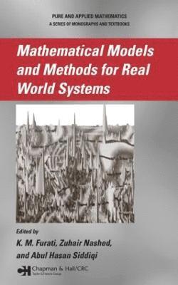 Mathematical Models and Methods for Real World Systems 1