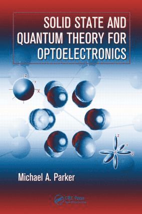 bokomslag Solid State and Quantum Theory for Optoelectronics