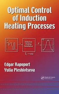 bokomslag Optimal Control of Induction Heating Processes