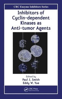 bokomslag Inhibitors of Cyclin-dependent Kinases as Anti-tumor Agents