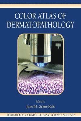 Color Atlas of Dermatopathology 1