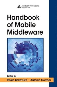 bokomslag The Handbook of Mobile Middleware