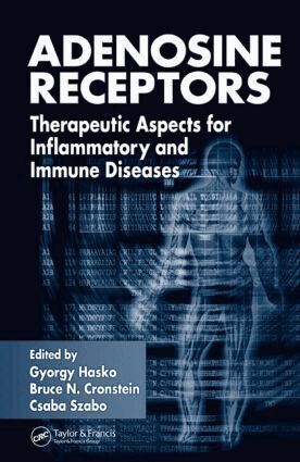 Gyorgy Hasko, Bruce N. Cronstein, Csaba Szabo - Adenosine Receptors, Inbunden