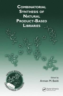 Armen M. Boldi - Combinatorial Synthesis of Natural Product-Based Libraries, Inbunden