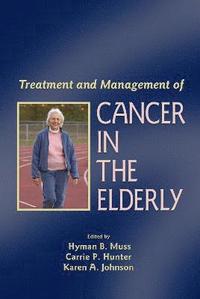 bokomslag Treatment and Management of Cancer in the Elderly