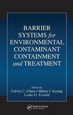 bokomslag Barrier Systems for Environmental Contaminant Containment and Treatment
