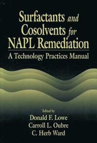 bokomslag Surfactants and Cosolvents for NAPL Remediation A Technology Practices Manual