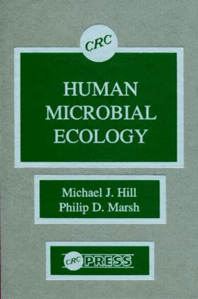 Michael J. Hill, Philip D. Marsh - Human Microbial Ecology, Inbunden