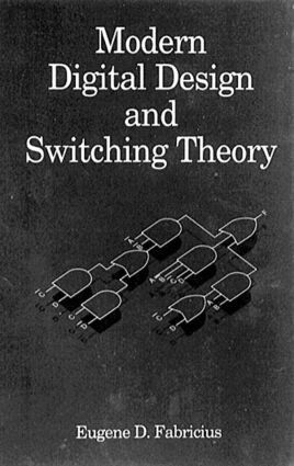 Eugene D. Fabricius - Modern Digital Design and Switching Theory, Inbunden