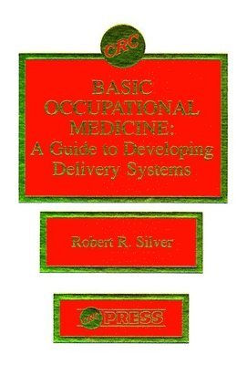 Basic Occupational MedicineA Guide to Developing Delivery Systems 1