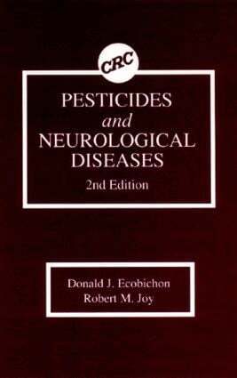 Donald J. Ecobichon, Robert M. Joy - Pesticides and Neurological Diseases, Inbunden