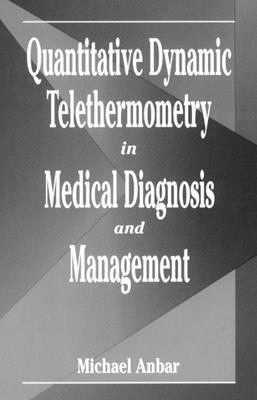 bokomslag Quantitative Dynamic Telethermometry in Medical Diagnosis and Management