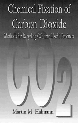 bokomslag Chemical Fixation of Carbon DioxideMethods for Recycling CO2 into Useful Products