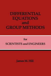 bokomslag Differential Equations and Group Methods for Scientists and Engineers