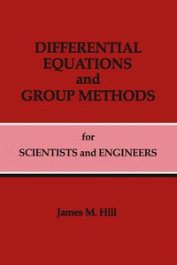 bokomslag Differential Equations and Group Methods for Scientists and Engineers