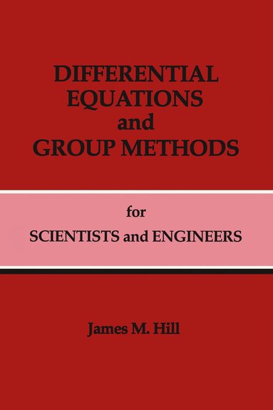 bokomslag Differential Equations and Group Methods for Scientists and Engineers