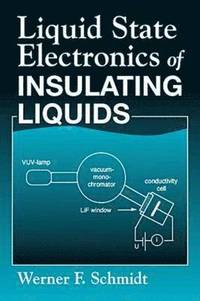 bokomslag Liquid State Electronics of Insulating Liquids