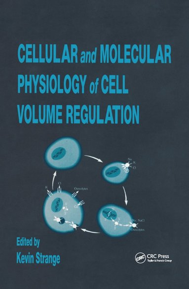 bokomslag Cellular and Molecular Physiology of Cell Volume Regulation