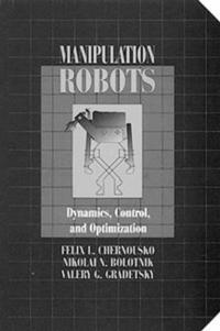 bokomslag Manipulation RobotsDynamics, Control, and Optimization