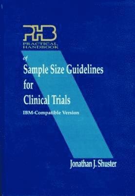 Practical Handbook of Sample Size Guidelines for Clinical Trials 1