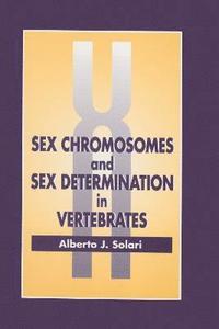 bokomslag Sex Chromosomes and Sex Determination in Vertebrates