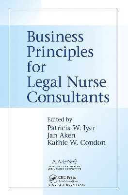 bokomslag Business Principles for Legal Nurse Consultants