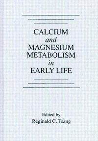 bokomslag Calcium and Magnesium Metabolism in Early Life