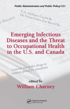 bokomslag Emerging Infectious Diseases and the Threat to Occupational Health in the U.S. and Canada