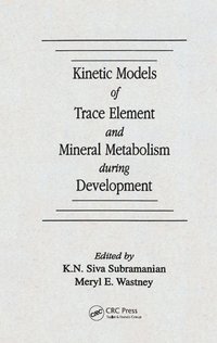 bokomslag Kinetic Models of Trace Element and Mineral Metabolism During Development