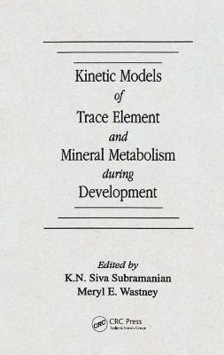 bokomslag Kinetic Models of Trace Element and Mineral Metabolism During Development