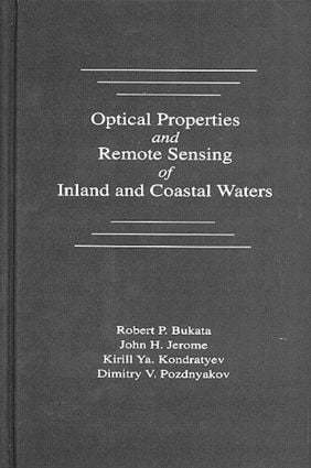Robert P. Bukata, John H. Jerome, Alexander S. Kondratyev, Dimitry V. Pozdnyakov, Canada) Bukata, Robert P. (National Water Research Inst., Ontario, Canada) Jerome, John H. (NWRI/CCIW, Burlington, Ontario, USA) Kondratyev, Alexander S. (Central Washington University, Ellensburg, Washington, Russia) Pozdnyakov, Dimitry V. (University Emb, St. Petersburg - Optical Properties and Remote Sensing of Inland and Coastal Waters, Inbunden