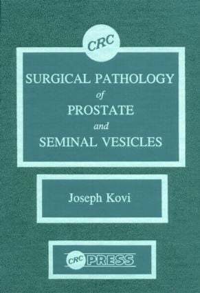 Surgical Pathology of Prostate & Seminal Vesicles