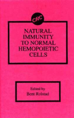 bokomslag Natural Immunity to Normal Hemopoietic Cells
