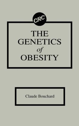 Claude Bouchard - Genetics of Obesity, Inbunden