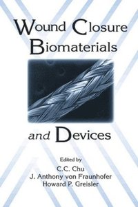 bokomslag Wound Closure Biomaterials and Devices