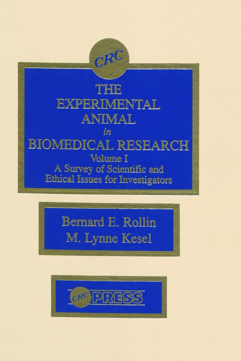 Bernard E. Rollin - Experimental Animal in Biomedical Research, Inbunden