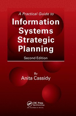 bokomslag A Practical Guide to Information Systems Strategic Planning