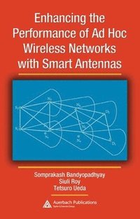 bokomslag Enhancing the Performance of Ad Hoc Wireless Networks with Smart Antennas