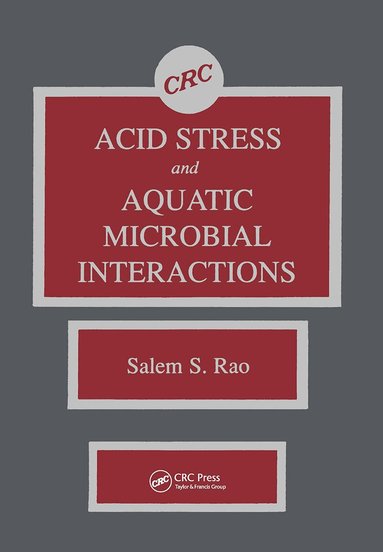 Salem Rao - Acid Stress and Aquatic Microbial Interactions, Inbunden