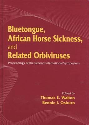 Bluetongue, African Horse Sickness, and Related Orbiviruses 1