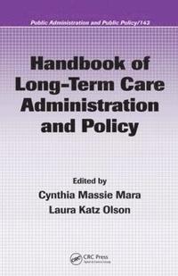 bokomslag Handbook of Long-Term Care Administration and Policy