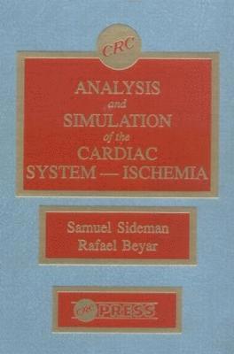 bokomslag Analysis and Simulation of the Cardiac System Ischemia