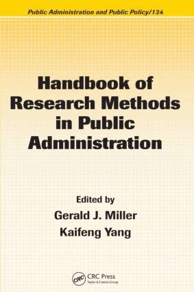 Sondra Brandler, Camille P. Roman, Gerald J. Miller, Kaifeng Yang - Handbook of Research Methods in Public Administration, Inbunden