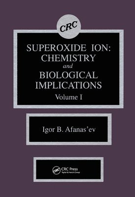 Superoxide Ion Chemistry and Biological Implications 1